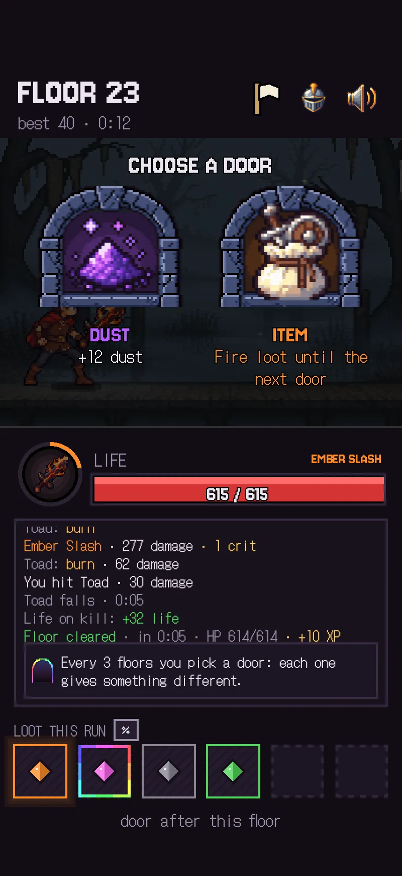 A choice between two doors: dust or fire loot until the next door.
